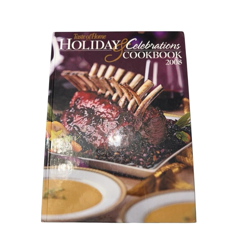 Taste Of Home Holiday Celebrations Cookbook‎ 2008 Hardcover Recipe Book